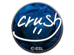 Sticker | crush (Foil) | Katowice 2019